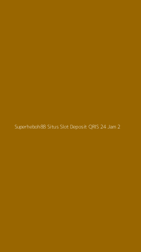 Tampilan Antarmuka Aplikasi Superheboh88 Situs Slot Deposit Qris 24 Jam - 2