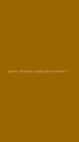 Tampilan Antarmuka Aplikasi Superitc Panduan Lengkap Bermain Aman - 1