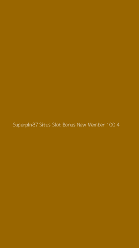 Tampilan Antarmuka Aplikasi Superpln87 Situs Slot Bonus New Member 100 - 4