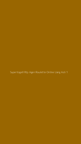 Tampilan Antarmuka Aplikasi Supertogell Rtp Agen Roulette Online Uang Asli - 1