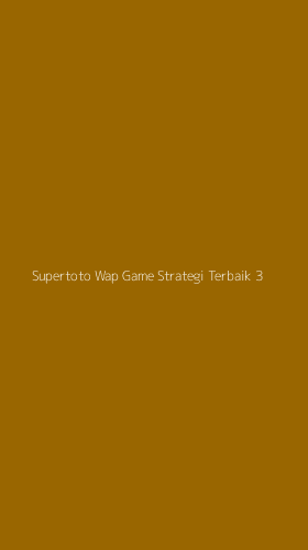 Tampilan Antarmuka Aplikasi Supertoto Wap Game Strategi Terbaik - 3