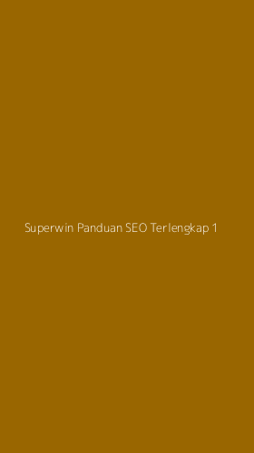 Tampilan Antarmuka Aplikasi Superwin Panduan Seo Terlengkap - 1