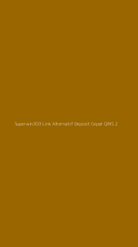 Tampilan Antarmuka Aplikasi Superwin303 Link Alternatif Deposit Cepat Qris - 2
