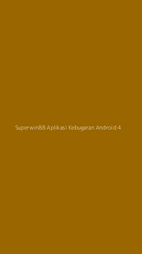 Tampilan Antarmuka Aplikasi Superwin88 Aplikasi Kebugaran Android - 4