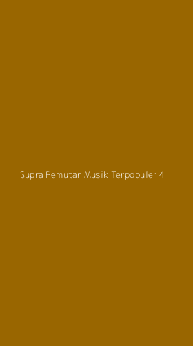 Tampilan Antarmuka Aplikasi Supra Pemutar Musik Terpopuler - 4