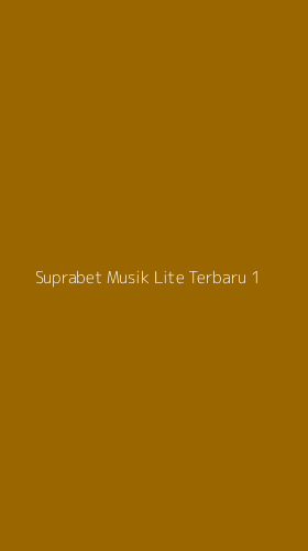 Tampilan Antarmuka Aplikasi Suprabet Musik Lite Terbaru - 1