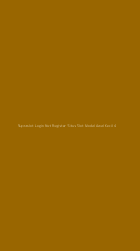 Tampilan Antarmuka Aplikasi Supraslot Login Net Register Situs Slot Modal Awal Kecil - 4