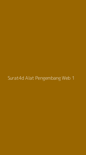 Tampilan Antarmuka Aplikasi Surat4d Alat Pengembang Web - 1
