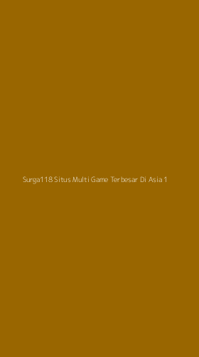 Tampilan Antarmuka Aplikasi Surga118 Situs Multi Game Terbesar Di Asia - 1
