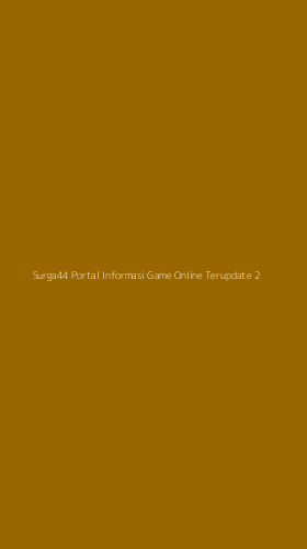 Tampilan Antarmuka Aplikasi Surga44 Portal Informasi Game Online Terupdate - 2