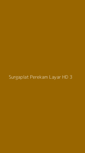 Tampilan Antarmuka Aplikasi Surgaplat Perekam Layar Hd - 3