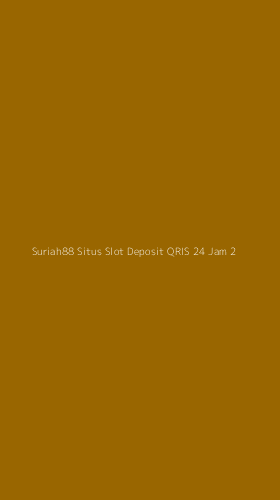 Tampilan Antarmuka Aplikasi Suriah88 Situs Slot Deposit Qris 24 Jam - 2