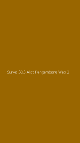 Tampilan Antarmuka Aplikasi Surya 303 Alat Pengembang Web - 2