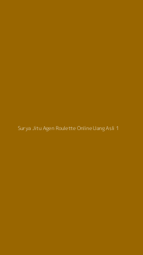 Tampilan Antarmuka Aplikasi Surya Jitu Agen Roulette Online Uang Asli - 1