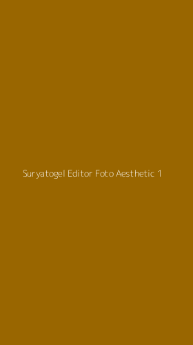 Tampilan Antarmuka Aplikasi Suryatogel Editor Foto Aesthetic - 1