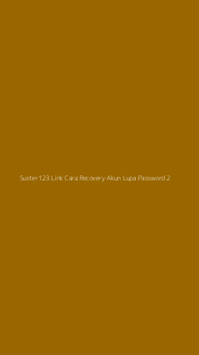 Tampilan Antarmuka Aplikasi Suster123 Link Cara Recovery Akun Lupa Password - 2