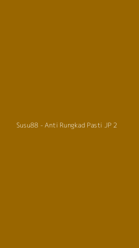 Tampilan Antarmuka Aplikasi Susu88 - Anti Rungkad Pasti JP - 2