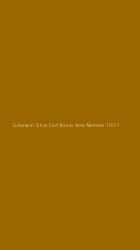 Tampilan Antarmuka Aplikasi Sutanwin Situs Slot Bonus New Member 100 - 1