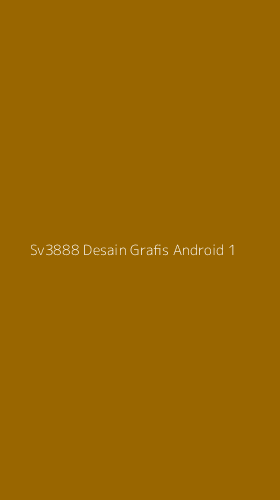 Tampilan Antarmuka Aplikasi Sv3888 Desain Grafis Android - 1