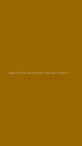 Tampilan Antarmuka Aplikasi Sweet777 Com Link Alternatif Slot Gacor Terbaru - 3