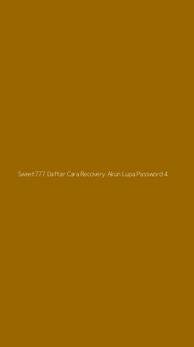 Tampilan Antarmuka Aplikasi Sweet777 Daftar Cara Recovery Akun Lupa Password - 4