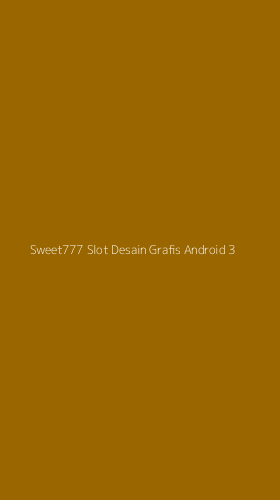 Tampilan Antarmuka Aplikasi Sweet777 Slot Desain Grafis Android - 3