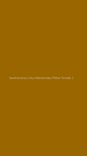 Tampilan Antarmuka Aplikasi Sweetbonanza Situs Rekomendasi Pilihan Terbaik - 2