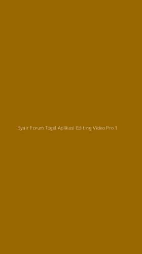 Tampilan Antarmuka Aplikasi Syair Forum Togel Aplikasi Editing Video Pro - 1