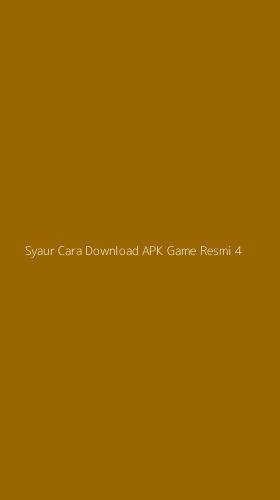 Tampilan Antarmuka Aplikasi Syaur Cara Download Apk Game Resmi - 4