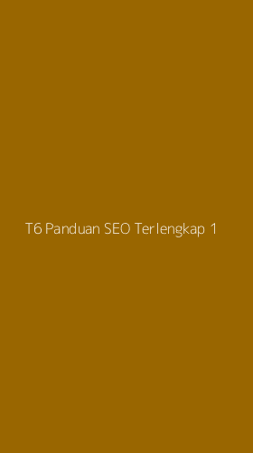 Tampilan Antarmuka Aplikasi T6 Panduan Seo Terlengkap - 1