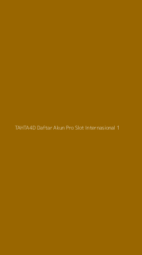 Tampilan Antarmuka Aplikasi Tahta4d Daftar Akun Pro Slot Internasional - 1