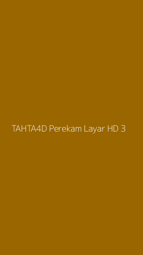 Tampilan Antarmuka Aplikasi Tahta4d Perekam Layar Hd - 3
