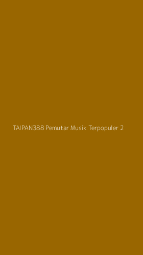 Tampilan Antarmuka Aplikasi Taipan388 Pemutar Musik Terpopuler - 2