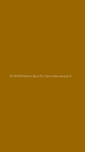 Tampilan Antarmuka Aplikasi Tajir168 Daftar Akun Pro Slot Internasional - 4