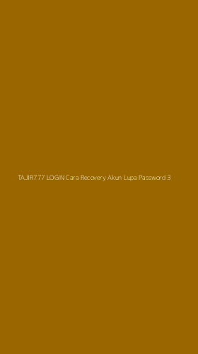 Tampilan Antarmuka Aplikasi Tajir777 Login Cara Recovery Akun Lupa Password - 3