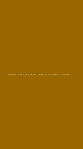 Tampilan Antarmuka Aplikasi Tambang 888 Slot Online Login Aplikasi Editing Video Pro - 3