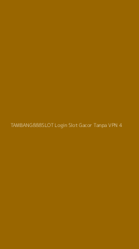 Tampilan Antarmuka Aplikasi Tambang888slot Login Slot Gacor Tanpa Vpn - 4