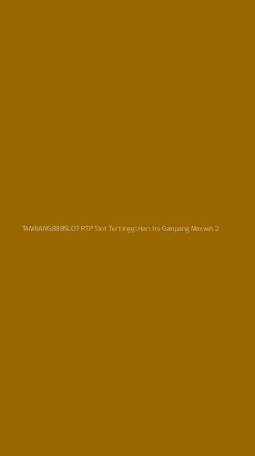 Tampilan Antarmuka Aplikasi Tambang888slot Rtp Slot Tertinggi Hari Ini Gampang Maxwin - 2
