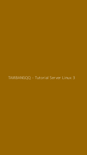 Tampilan Antarmuka Aplikasi TAMBANGQQ - Tutorial Server Linux - 3