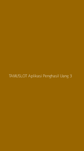 Tampilan Antarmuka Aplikasi Tamuslot Aplikasi Penghasil Uang - 3