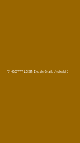 Tampilan Antarmuka Aplikasi Tango777 Login Desain Grafis Android - 2