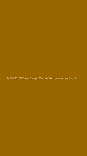 Tampilan Antarmuka Aplikasi Targetslot Situs Dengan Metode Pembayaran Lengkap - 4