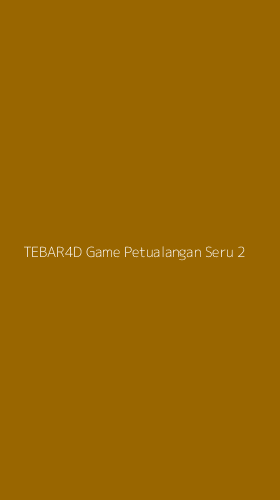 Tampilan Antarmuka Aplikasi Tebar4d Game Petualangan Seru - 2