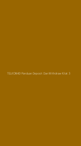 Tampilan Antarmuka Aplikasi Telkom4d Panduan Deposit Dan Withdraw Kilat - 3