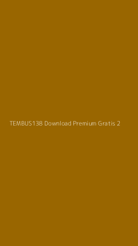 Tampilan Antarmuka Aplikasi Tembus138 Download Premium Gratis - 2