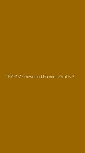 Tampilan Antarmuka Aplikasi Tempo77 Download Premium Gratis - 3