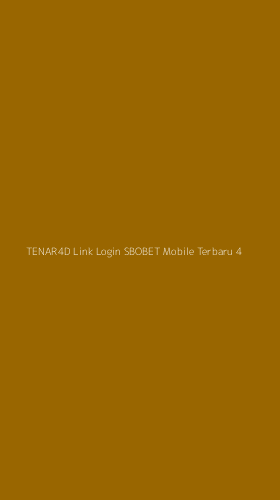 Tampilan Antarmuka Aplikasi Tenar4d Link Login Sbobet Mobile Terbaru - 4