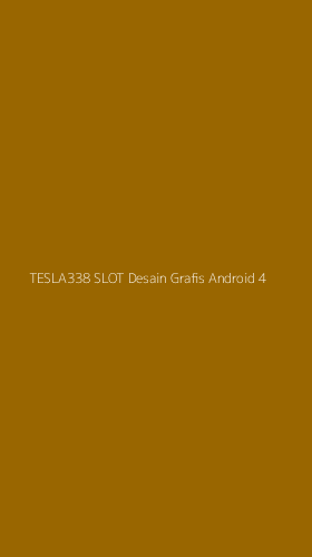 Tampilan Antarmuka Aplikasi Tesla338 Slot Desain Grafis Android - 4