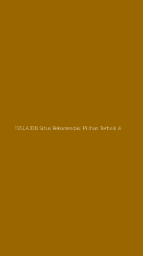 Tampilan Antarmuka Aplikasi Tesla338 Situs Rekomendasi Pilihan Terbaik - 4