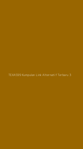 Tampilan Antarmuka Aplikasi Texas99 Kumpulan Link Alternatif Terbaru - 3